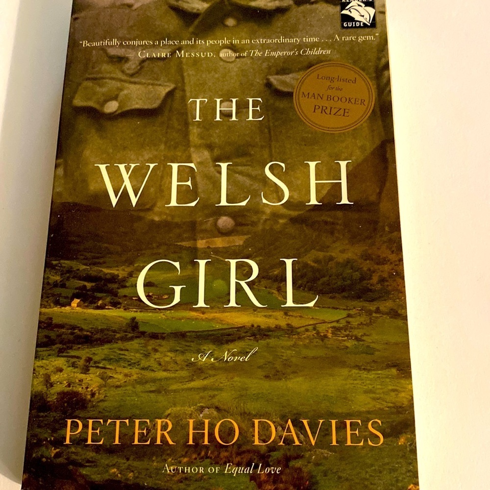 THE WELSH GIRL a Novel by PETER HO DAVIES